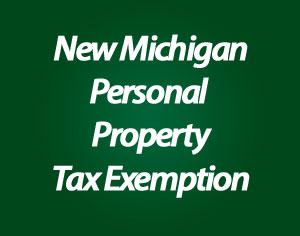 New Michigan Personal Property Tax Exemption