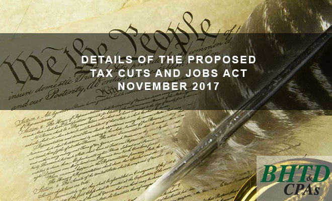 Proposed Tax Cuts and Jobs Act November 2017